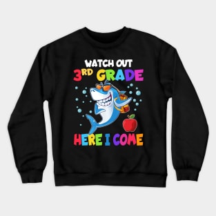 Watch Out 3rd Grade Here I Come Dabbing Shark- Back To School Crewneck Sweatshirt